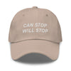 Can Stop, Will Stop hat