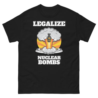 Legalize Nuclear Bombs Tee