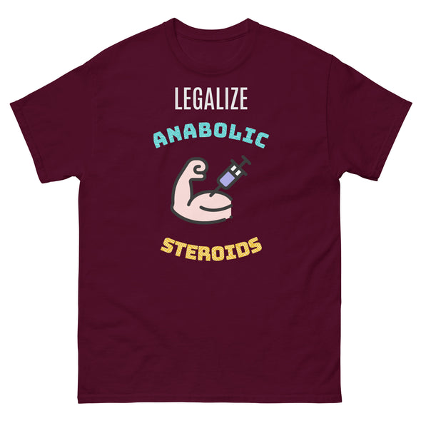 Legalize Anabolic Steroids Tee