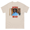 Hoes Mad Tee