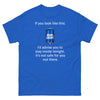 It's Not Safe Bud Light Tee