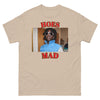 Hoes Mad Tee